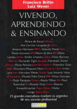 Vivendo, Aprendendo e Ensinando - Francisco Britto e Luiz Wever