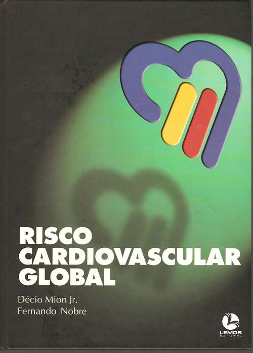 Risco Cardiovascular Global - Décio Mion Jr. Fernando Nobre