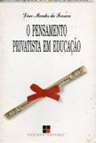 O Pensamento Privatista Em Educacao - Dirce Mendes da Fonseca