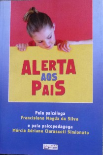 Alerta aos Pais - Francislene Magda da Silva