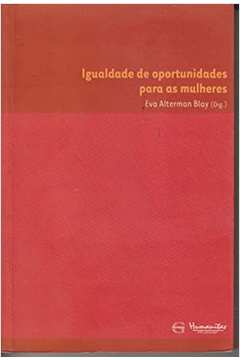 Igualdade de Oportunidades para as Mulheres - Eva Alterman Blay