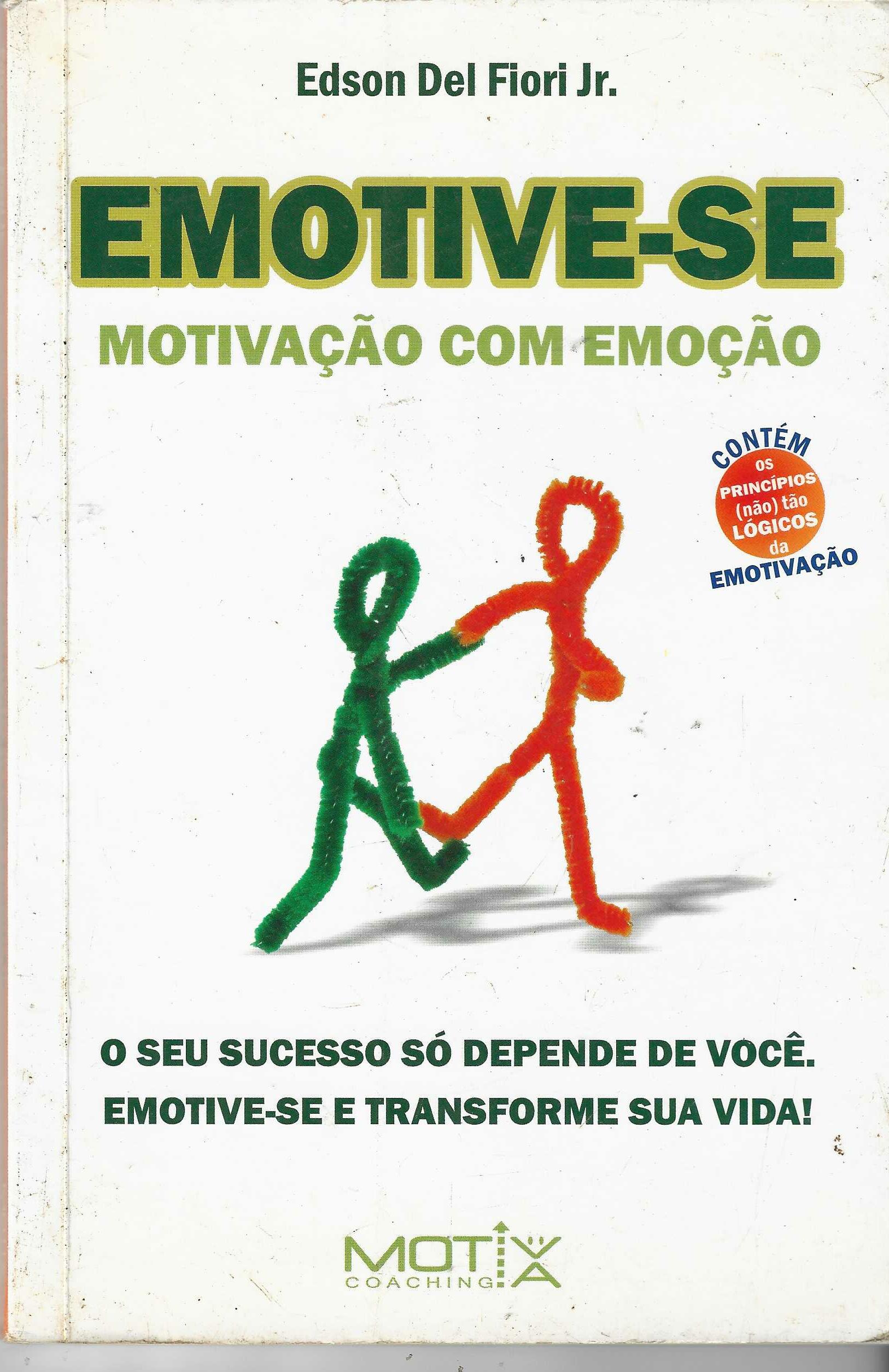 Emotive-se - Motivação Com Emoção - Edson del Fiori Jr.