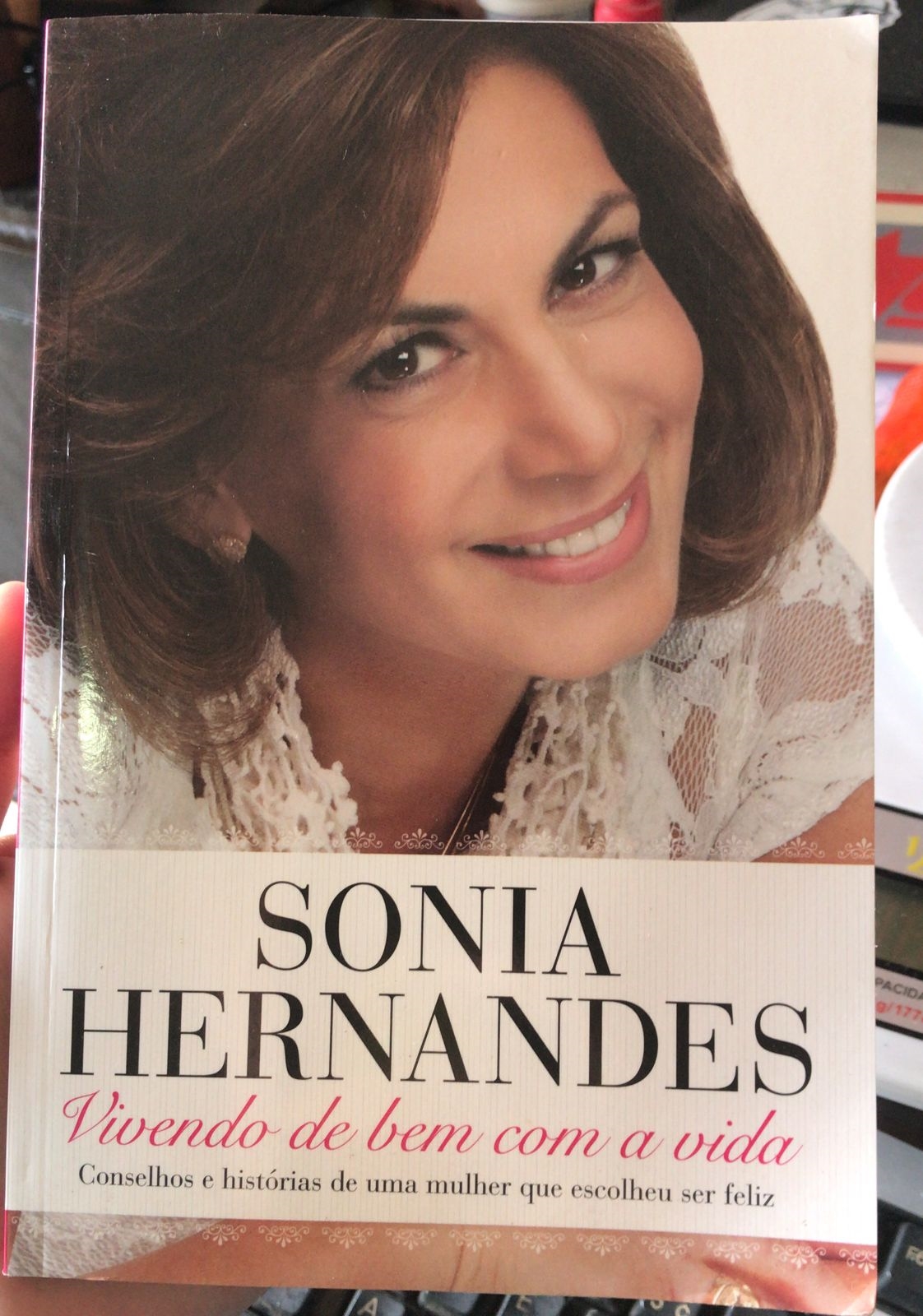 Vivendo de Bem Com a Vida- (estado de Novo) - Sonia Hernandes