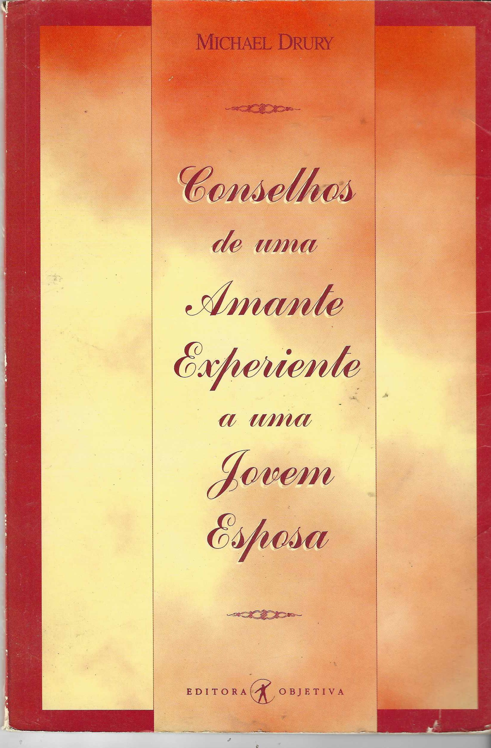 Conselhos de uma Amante Experiente a uma Jovem Esposa - Michael Drury