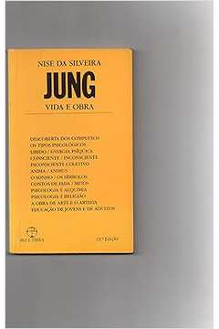 Jung - Coleção Vida e Obra (frete Gratis) - Nise da Silveira