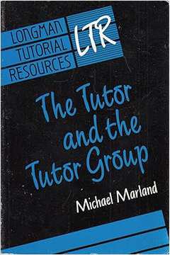 The Tutor and the Tutor Group - Ichael Marland
