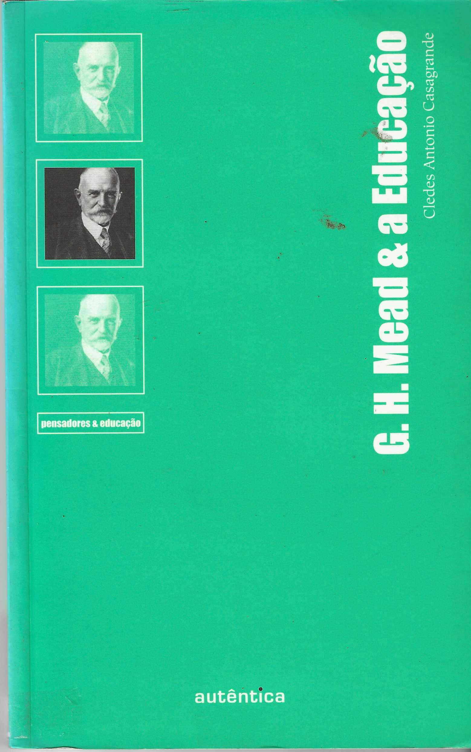 G. H. Mead e a Educação - Cledes Antonio Casagrande