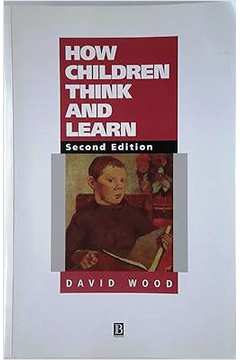 How Children Think and Learn (frete Gratis) - David Wood