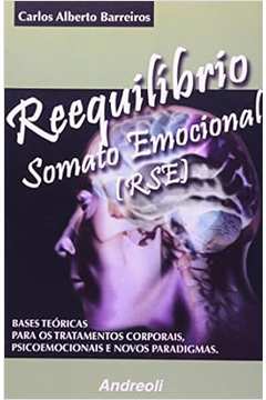 Reequilibrio Somato Emocional - Carlos Alberto Barreiros