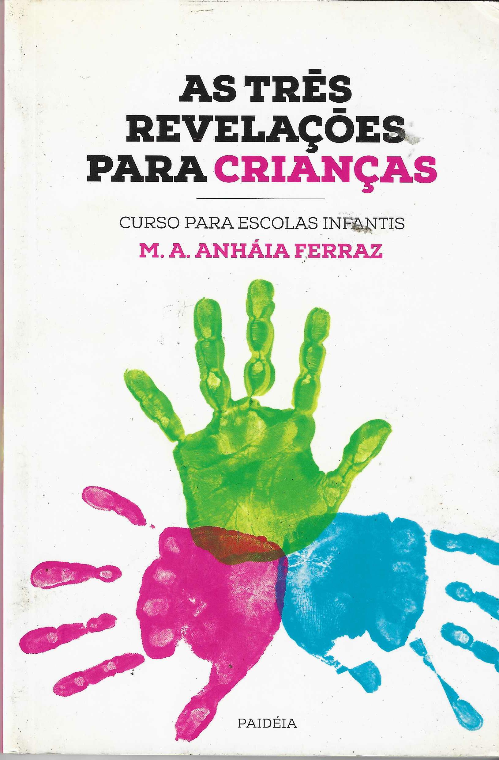 As Três Revelações para Crianças - M. A. Anháia Ferraz