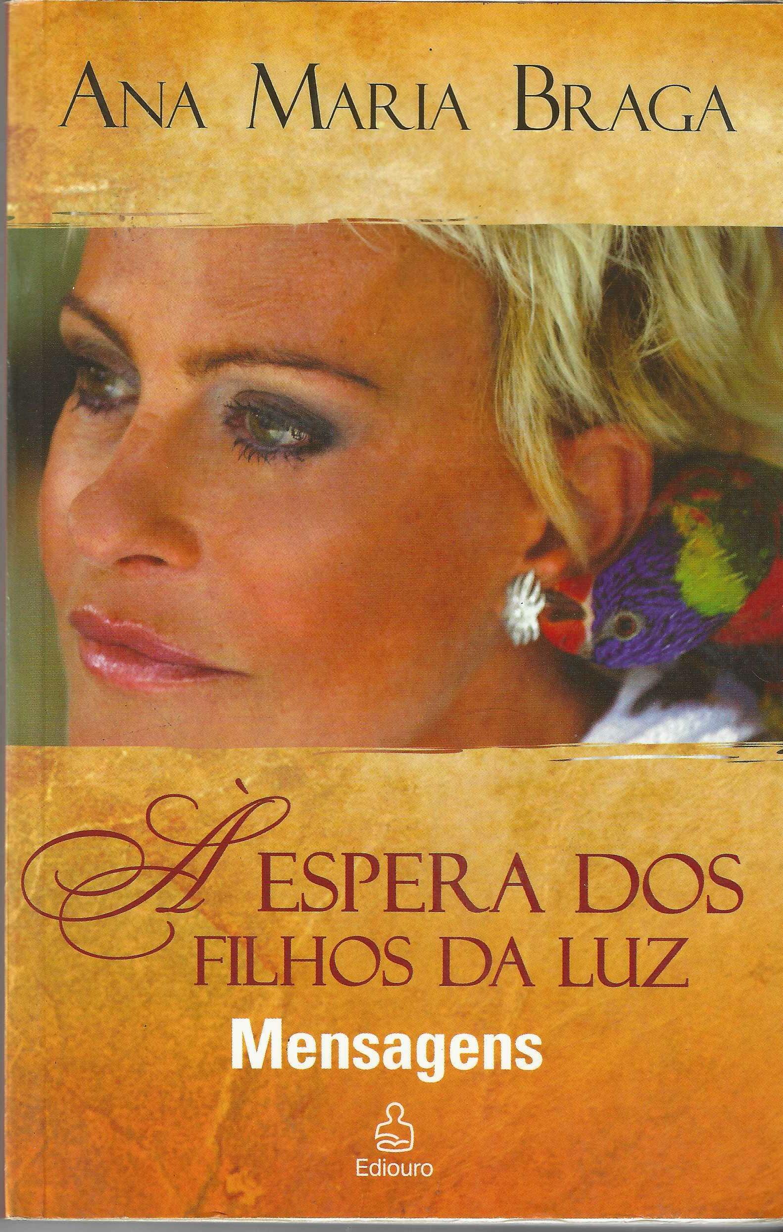 A Espera dos Filhos da Luz - Ana Maria Braga