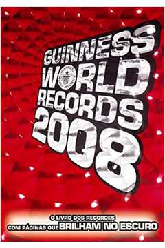 Guinness World Records 2008. - Vários Autores