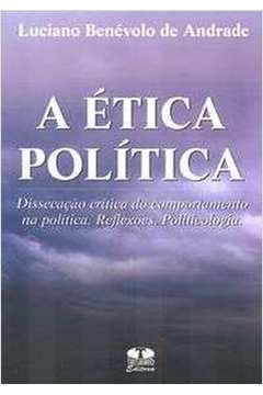 A Ética Política - Lúciano Benevolo de Andrade