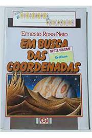 Em Busca das Coordenadas (estado de Novo) - Ernesto Rosa Neto