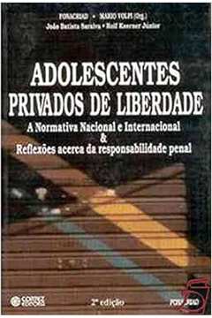 Adolescentes Privados de Liberdade - Mário Volpi