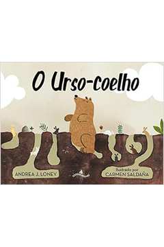 O Urso-coelho - Andrea J. Loney