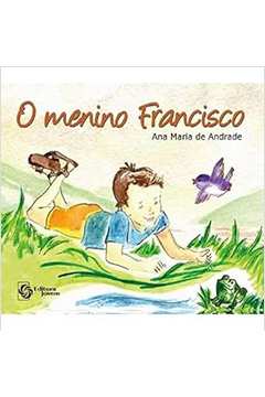 O Menino Francisco - Alcides Goulart