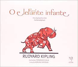 O Elefante Infante - (português / Francês) - Rudyard Kipling