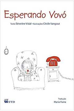 Esperando Vovó - Séverine Vidal