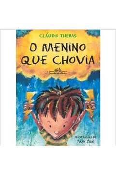 O Menino Que Chovia - Cláudio Thebas