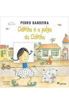 Cidinha e a Pulga da Cidinha - Pedro Bandeira