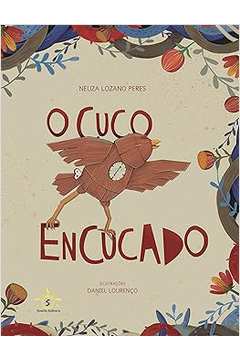 O Cuco Encucado - Neuza Lozano Peres