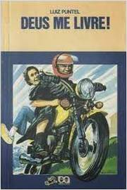 Deus Me Livre! - Luiz Puntel