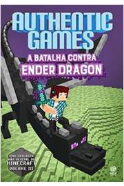 Authentic Games - a Batalha Contra Ender Dragon - Marco Túlio