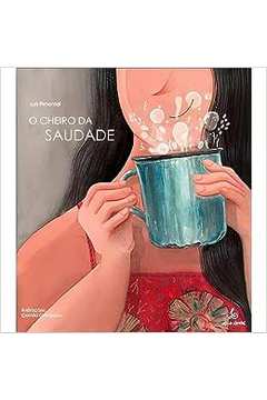 O Cheiro da Saudade - (estado de Novo) - Luís Pimentel