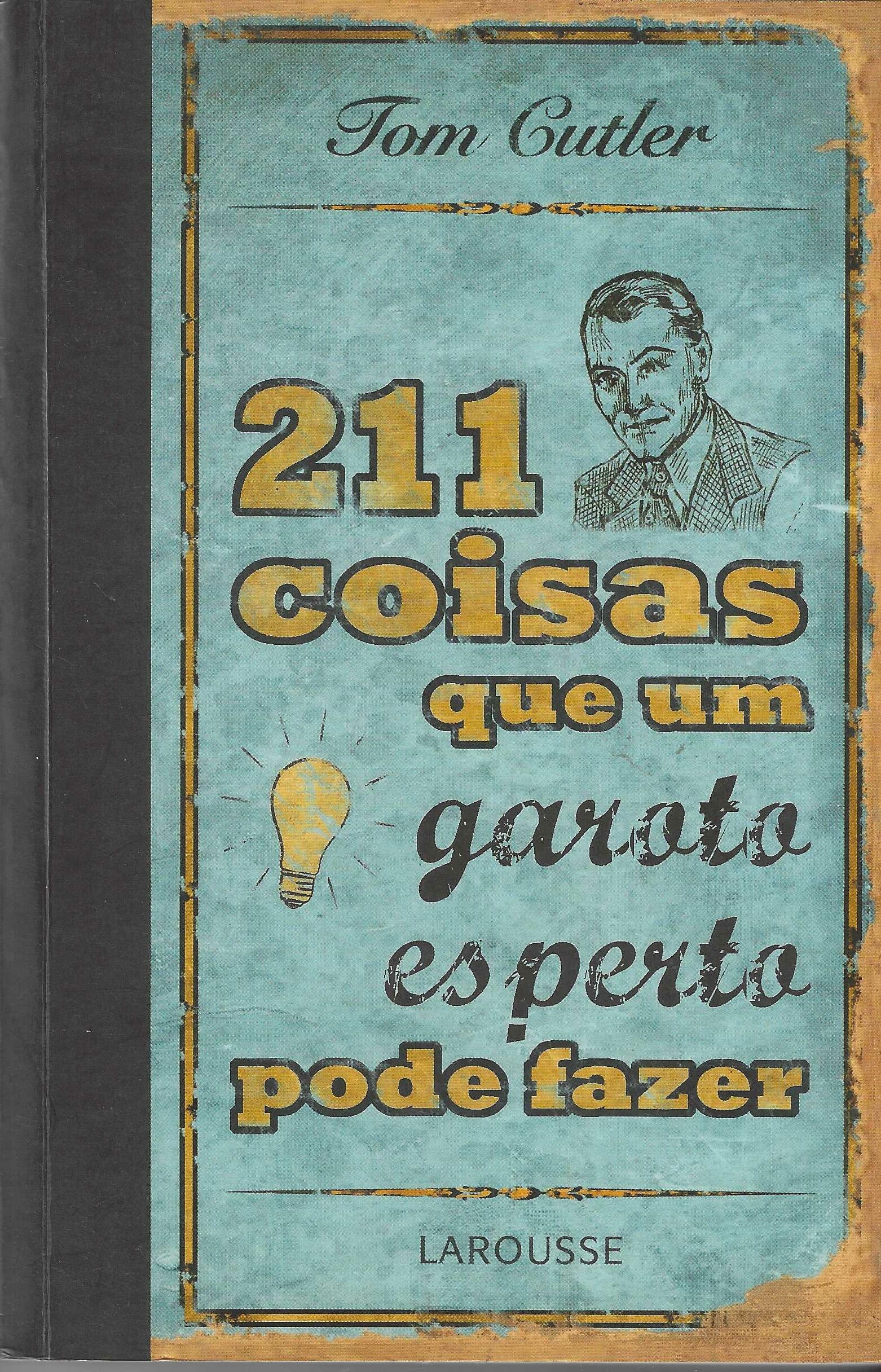 211 Coisas Que um Garoto Esperto Pode Fazer - Tom Gutler