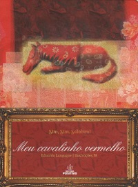 Meu Cavalinho Vermelho - Sim Sim Salabim!- (estado de Novo) - Eduardo Langagne Editor