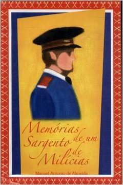 Memorias de um Sargento de Miliciais - Manoel Antonio de Almeida