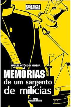 Memórias de um Sargento de Milícias - Texto Integral - Manuel Antônio de Almeida