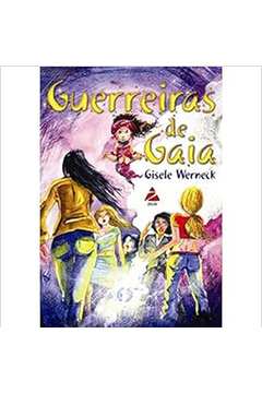 Guerreira de Gaia - Gisele Werneck