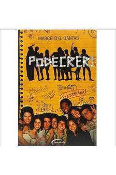 Podecrer! - Marcelo O. Dantas