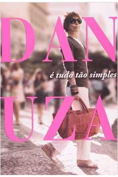 É Tudo tão Simples - Danuza Leão