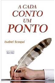 A Cada Conto um Ponto - Isabel Scoqui
