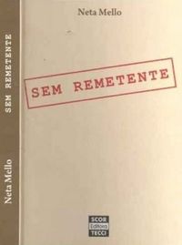 Sem Remetente (autografado) - Neta Mello