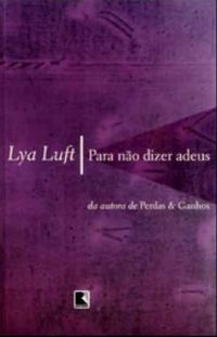 Para Não Dizer Adeus - 00 - (estado de Novo) - Lya Luft