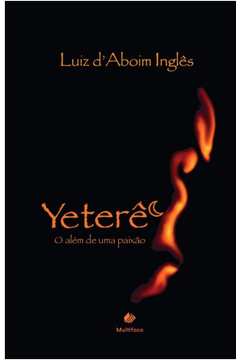 Yeterê - Além de uma Paixão - Luiz Daboim Inglês
