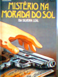 Mistério na Morada do Sol - Isa Leal