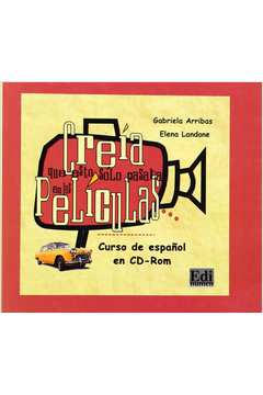 Creia Que Esto Solo Pasaba En las Peliculas - Grabriela Arribas Estera, María Elena Landone