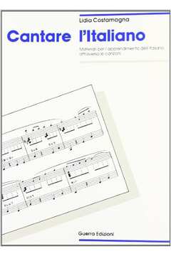 Cantare Litaliano - Materiali Per Lapprendimento - Lidia Costamagna