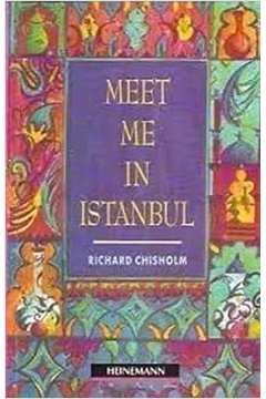 Meet Me in Istanbul - Richard Chisholm