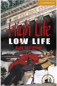 High Life, Low Life - Alan Battersby