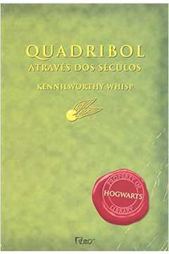 Quadribol Através dos Séculos (estado de Novo) - J. K. Rowling