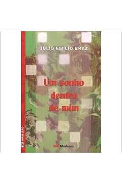 Um Sonho Dentro de Mim - Julio Emilio Braz