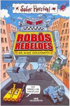 Robôs Rebeldes - Mike Goldsmith