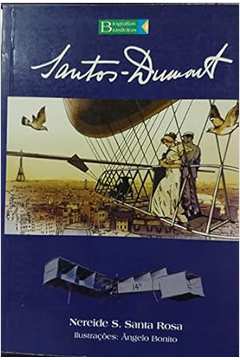 Santos Dumont - Nereide Schilaro Santa Rosa