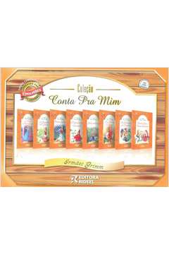 Coleção Conta pra Mim - Série Irmãos Grimm - Irmãos Grimm